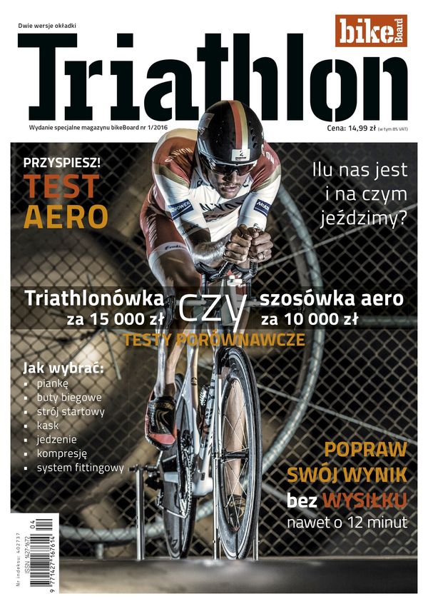 Artykuł ukazał się w Triathlon - wydanie specjalne magazynu bikeBoard Triathlon 1/2016 - wydanie specjalne magazynu bikeBoard