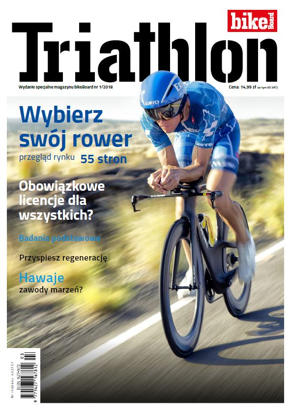 Artykuł ukazał się w Triathlon - wydanie specjalne magazynu bikeBoard Triathlon 2018